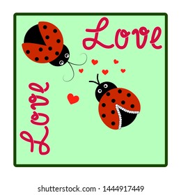 Ladybirds and lettering love in square. Illustration ladybug. Cute colorful sign red insect symbol spring, summer, garden. Template for t shirt, apparel, card. Design element Vector illustration.