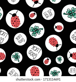 Ladybug, clover, Good Luck in white circles on black seamless vector background. Repeating hand drawn fortune charms on a polka dot pattern.  