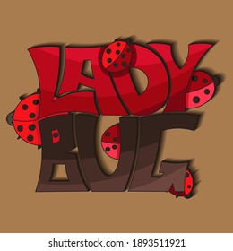 Ladybug. Isolated vector lettering with unique letters with shadow and gradient and ladybirds. bright pattern for printing on T-shirts, stickers, banners, bags.
