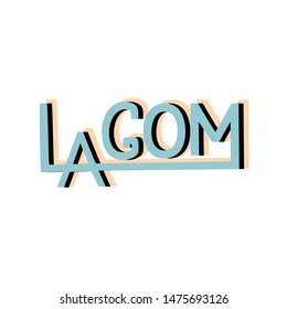 Lagom typography font design. Lettering trendy style logo. Scandinavian lifestyle concept. Vector eps 10. 
