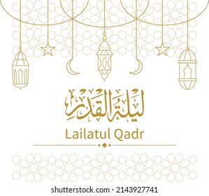 Lailatul Qadr Ramadan Greeting Card with Calligraphy, Lantern, and Arabic Pattern Vector Illustration. Translation of text: The grand night is better than a thousand months