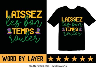 Laissez Les Bon Temps Rouler svg t shirt design