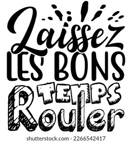 laissez les bons temps rouler 