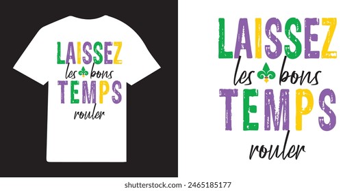 Laissez les bons temps rouler mardi gras T-shirt Design | Mardi Gras Design Idea |  Retro Mardi Gras T-shirt - Fat Tuesday Carnival t shirt design 