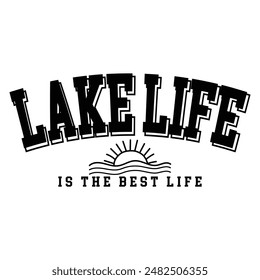 Lake Funny Quotes Black and White Design