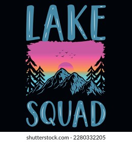 Lake graphics or typography tshirt design