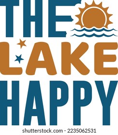 The Lake Happy SVG Printable Vector Illustration