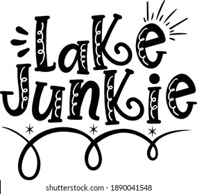 Lake Junkie, Lake Quote Vector File