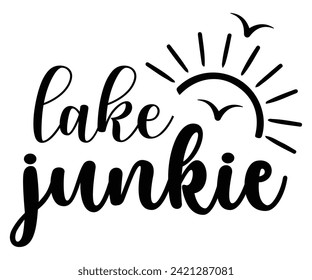 Lake Junkie Svg,Typography,Summer Day Svg,Retro,Png,Summer T -shirt,Summer Quotes,Beach Svg,Summer Beach T shirt,Cut Files,Watermelon T-shirt,Funny Summer Svg,commercial Use