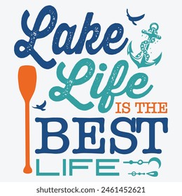 Lake Life is the Best Life summer t-shirt , lake day t-shirt