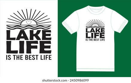 Lake life is the best life t shirt design