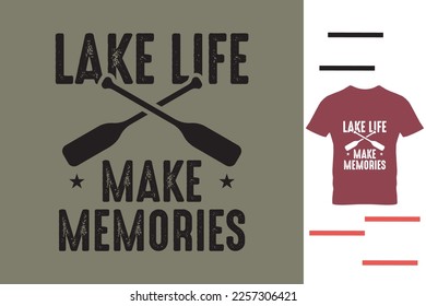 Lake life make memories t shirt design