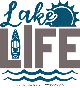Lake Life SVG Printable Vector Illustration
