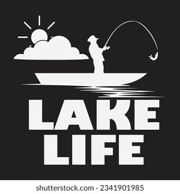 Lake life svg,Lake mode svg,lake vibes svg,Lake squad svg,Lake life is the best life Svg,Life is better on the lake ,The best memories are made at the lake,, Summer svg, summe Shirt , Lake Quotes svg. svg