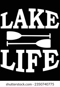 Lake life vector art design, eps file. design file for t-shirt. SVG, EPS cuttable design file