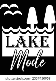 Vektorgrafik-Design im Lake-Modus, EPS-Datei. Design-Datei für T-Shirt. SVG, EPS-Schnittwortdatei