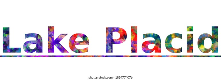 Lake Placid. Colorful typography text banner. Vector the word lake placid design. Can be used to logo, card, poster, heading and beautiful title