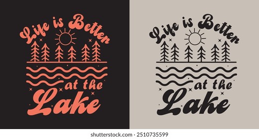 Lake Quotes Summer T-shirt Design This illustration can be used as a print on t-shirts and cards