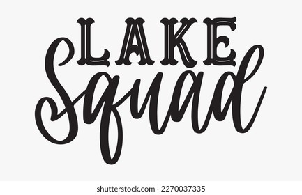 Lake squad - fishing Hand-drawn lettering phrase, SVG t-shirt design. Ocean animal with spots and curved tail blue badge, Vector files EPS 10.
