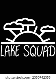 Lake squad vector art design, eps file. design file for t-shirt. SVG, EPS cuttable design file