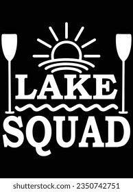 Lake squad vector art design, eps file. design file for t-shirt. SVG, EPS cuttable design file