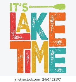It's lake time  summer t-shirt , lake day t-shirt