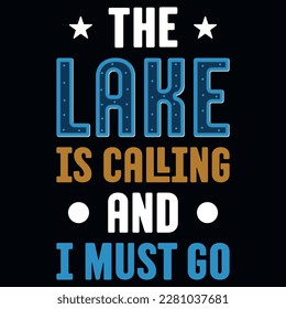 Lake typographic tshirt design vector design 