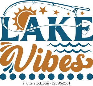 Lake Vibes SVG Printable Vector Illustration