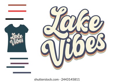 Lake vibes t shirt design