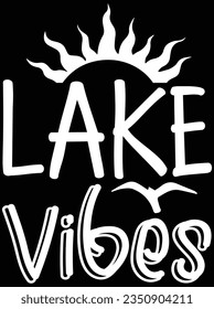 Diseño de arte vectorial de los vibes del lago, archivo eps. archivo de diseño para camiseta. SVG, archivo de diseño de corte EPS