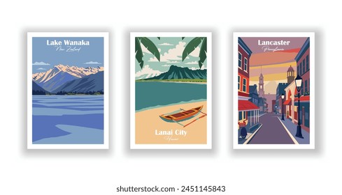 Lake Wanaka, New Zealand, Lanai City, Hawaii, Lancaster, Pennsylvania - Vintage travel poster. Vector illustration. High quality prints