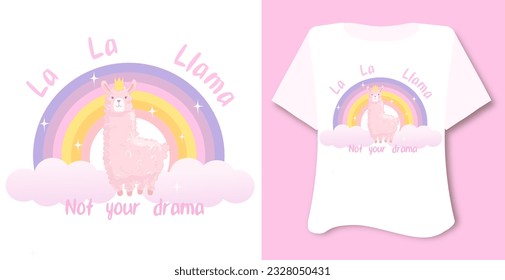 Lalalama llama print for kid's t shirt, card, poster, illustration pink background with rainbow, clouds and slogan tee inspiration 