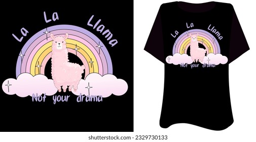 Lalalama llama print for kid's t shirt, card, poster, illustration black background with rainbow, clouds and slogan tee inspiration 