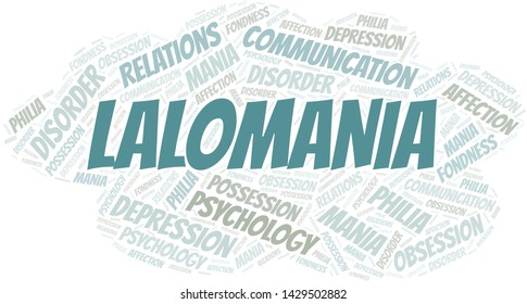 Lalomania word cloud. Type of mania, made with text only.