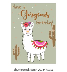 Lama card. Alpaca cute character Have a Gorgeous Birthday card.