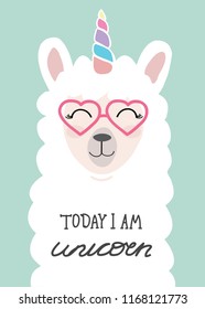 lama cute unicorn illustration with inscripton Today i am unicorn