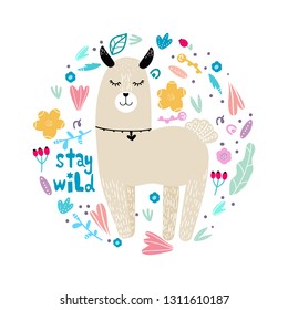 Lama in flowers and leaves arranged in circle, modern hand drawn style. Isolated cartoon illustration for kid game, book, t-shirt, textile, etc. Stay wild lettering. 