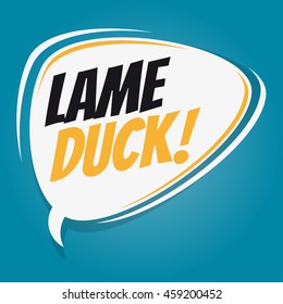 Lame Duck Retro Speech Balloon