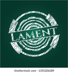 Lament written on a chalkboard