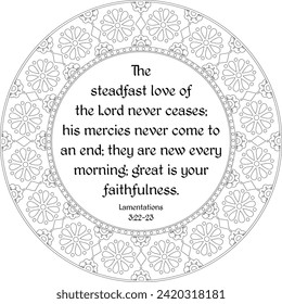 Lamentations 3:22-23 "The steadfast love of the Lord never ceases". Religious embroidery. Christian verse coloring page for kids and adults