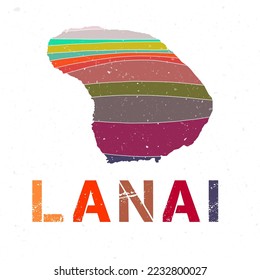 Lanai map design. Shape of the island with beautiful geometric waves and grunge texture. Superb vector illustration.