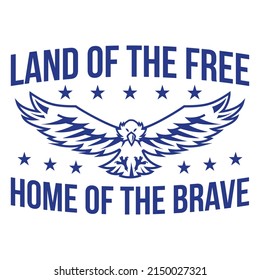 Land Of The Ffree Home Of The Brave Badge. High quality vector svg