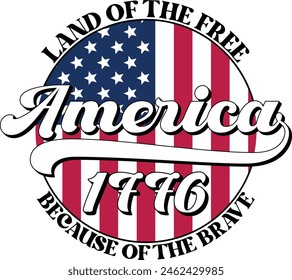 Land Of The Free America 1776 Because Of The Brave USA Flag T-shirt Design