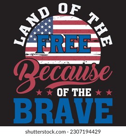 Land of the free because of the brave