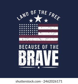 Land of the Free, Because of the Brave