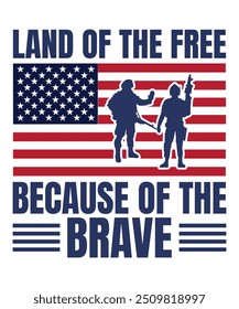 Land of the free because of the brave