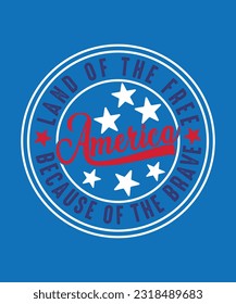 Land Of The Free Because Of the Brave, 4th of July, July 4th, Fourth of July, America, USA, USA Flag, Independence Day, Patriotic, Freedom Shirt, Memorial Day