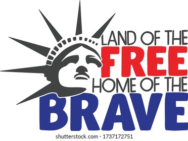 Land of the free Home of the brave | 4th of July Quote