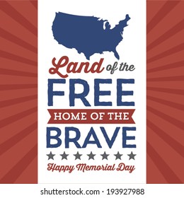 Land of the Free, Home of the Brave - America USA Memorial Day Patriotic Vector 