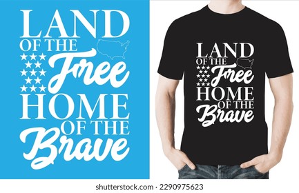LAND OF THE FREE HOME OF THE BRAVE T-SHIRT DESIGN VECTOR FILES.